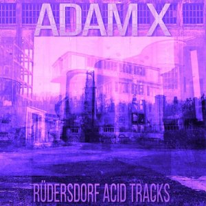 Rudersdorf Acid Tracks