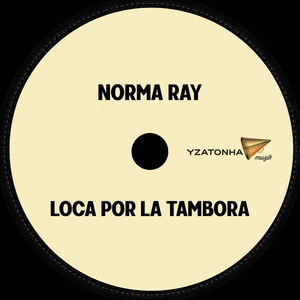 Loca Por La Tambora