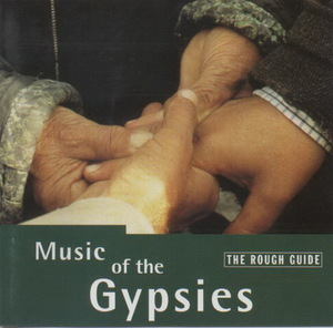 The Rough Guide To The Music Of The Gypsies