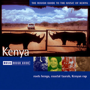 The Rough Guide To The Music Of Kenya