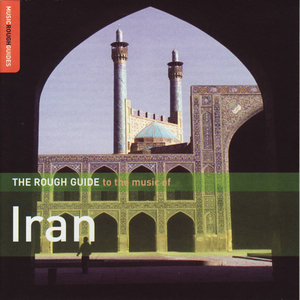 The Rough Guide To The Music Of Iran