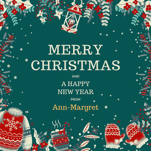 Merry Christmas and A Happy New Year from Ann-Margret