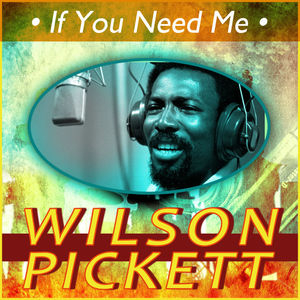 If You Need Me