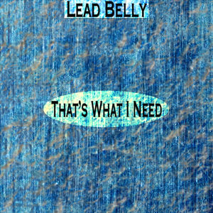 That's What I Need