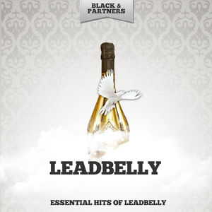 Essential Hits Of Leadbelly