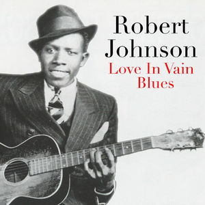 Love In Vain Blues