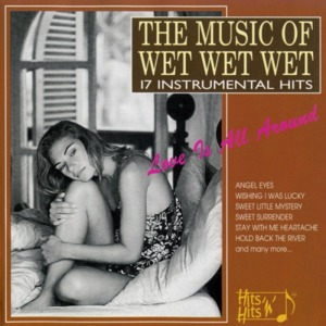 The Music Of Wet Wet Wet