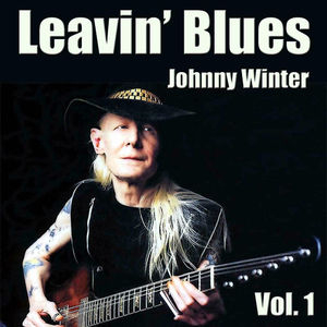 Leavin’ Blues, Vol. 1