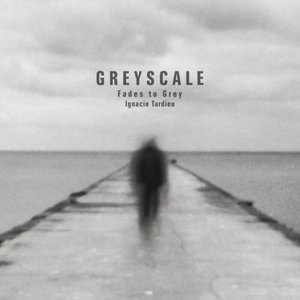 Fades To Grey