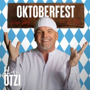 Oktoberfest - Wiesn Party mit DJ Otzi