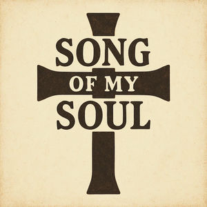 Song Of My Soul