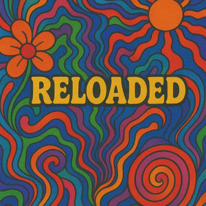 Reloaded