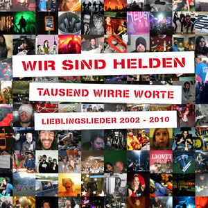 Tausend Wirre Worte - Lieblingslieder 2002-2010