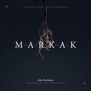 Markak (Soundtrack From The Motion Picture)