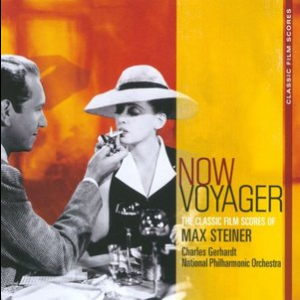 Max Steiner Classic Film Scores: Now, Voyager