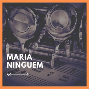 Maria Ninguem
