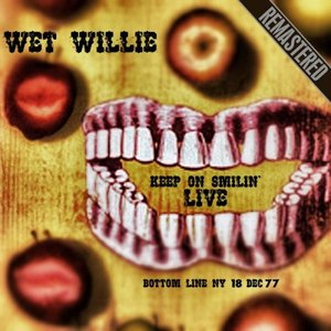 Keep On Smilin Live: The Botton Line, NY - Complete & Remastered (18 Dec 77)