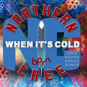 When Its Cold - Cree Round Dance Songs