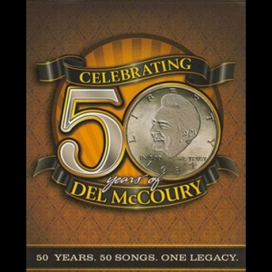 Celebrating 50 Years Of Del McCoury