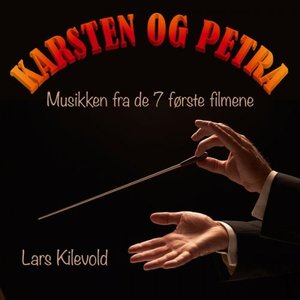 Karsten og Petra - musikken fra de forste 7 filmene