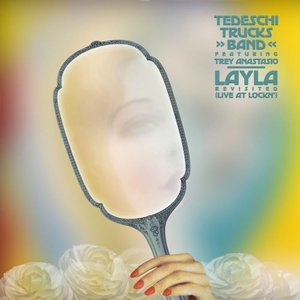 Layla Revisited (Live at LOCKN) [feat. Trey Anastasio]