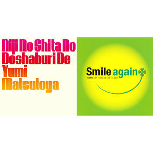 Pouring Rain Under The Rainbow / Niji No Shita No Doshaburi De / Smile Again
