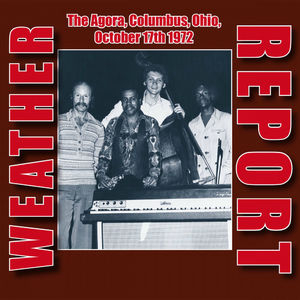 Live At The Agora, Columbus, Ohio, October 17Th 1972 (Remastered)