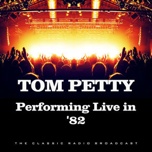 Performing Live in '82 (Live)