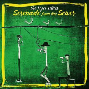 Serenade From The Sewer