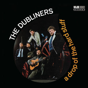 A Drop of the Hard Stuff [2012 - Remaster] (2012 Remastered Version)