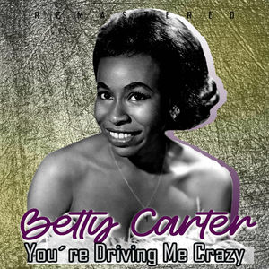 You're Driving Me Crazy (Remastered)