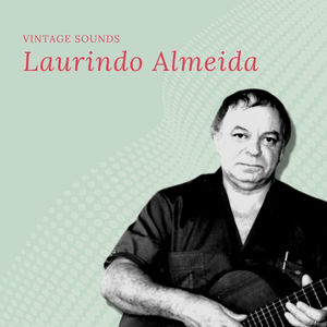 Laurindo Almeida - Vintage Sounds