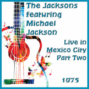 Live in Mexico City 1975 Part Two (Live)