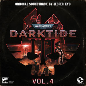 Warhammer 40,000: Darktide Vol. 4 (Original Soundtrack)