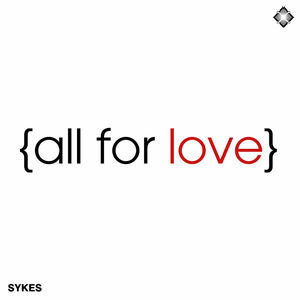 All For Love / So Gone