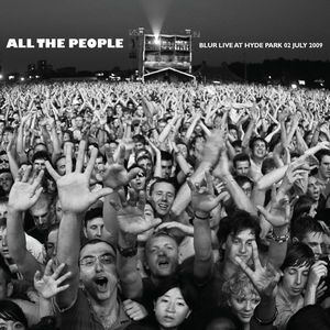 All the People... Blur Live at Hyde Park 02/07/2009