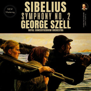 Sibelius: Symphony No. 2 in D Major, Op. 43 by George Szell (Amsterdam 1964)