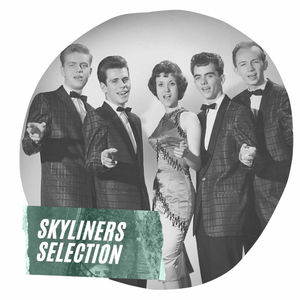 Skyliners Selection