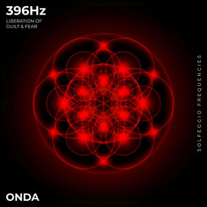 396 Hz Liberation of Guilt & Fear
