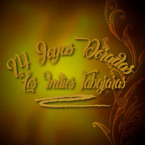 Los Indios Tabajaras/24 Joyas Doradas