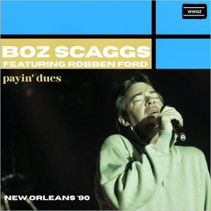 - Payin Dues (Live New Orleans 90) (Feat. Robben Ford)