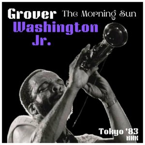 The Morning Sun (Live Tokyo 83)