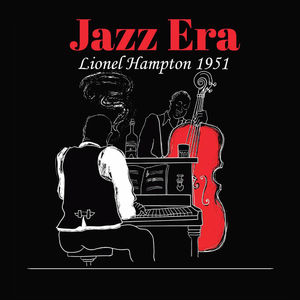 Jazz Era, Lionel Hampton 1951