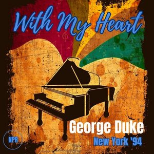 With My Heart (Live New York 94)
