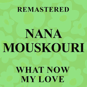 What Now My Love (Remastered)