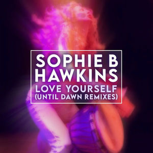 Love Yourself (Until Dawn Remixes)