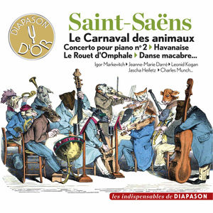 Saint-Saëns: Le Carnaval des animaux, Concerto pour piano No. 2, Havanaise, Le rouet d'Omphale, Danse macabre... (Les indispensabl