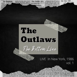 The Bottom Line (The Outlaws Live In New York, 1986)