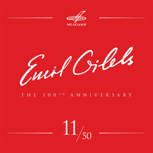 Emil Gilels 100, Vol. 11 (Live)