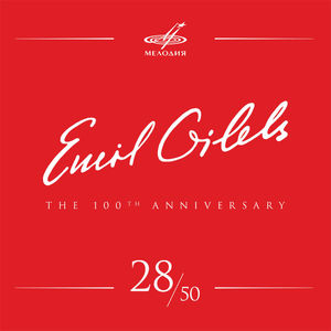 Emil Gilels 100, Vol. 28